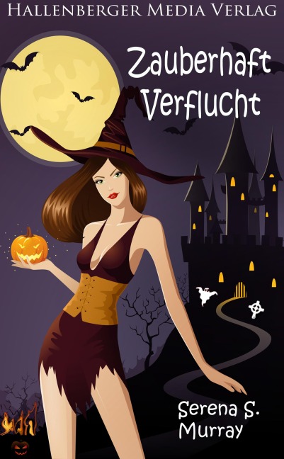 Zauberhaft Verflucht - BeWitchED Band 3 - Serena S. Murray