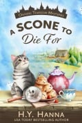 Cover-Bild zum Titel 'A Scone To Die For (Oxford Tearoom Mysteries ~ Book 1)' von 'H. Y. Hanna'