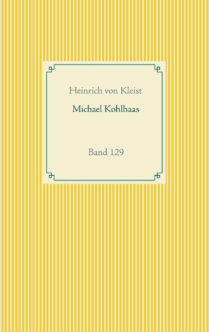 Michael Kohlhaas - Heinrich von Kleist