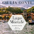 Lago Mortale (ungekürzt) - Giulia Conti