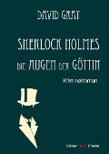 Cover-Bild zum Titel 'Sherlock Holmes 03. Die Augen der Göttin' von 'David Gray'