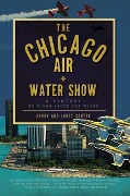 Cover-Bild zum Titel 'The Chicago Air and Water Show' von 'Janet Souter'
