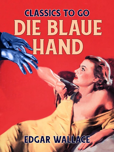 Die blaue Hand - Edgar Wallace