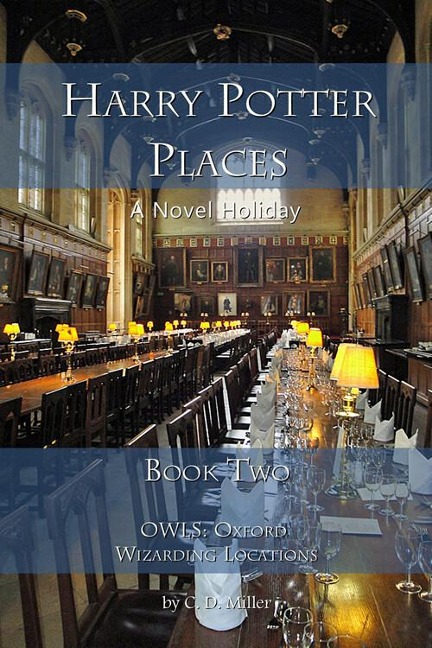 Harry Potter Places Book Two - C. D. Miller