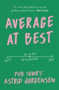 Cover-Bild zum Titel 'Average at Best' von 'Astrid Jorgensen'