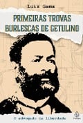Cover-Bild zum Titel 'Primeiras trovas burlescas de Getulino' von 'Luiz Gama'