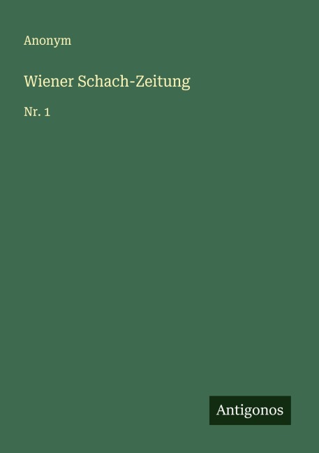 Wiener Schach-Zeitung - Anonym