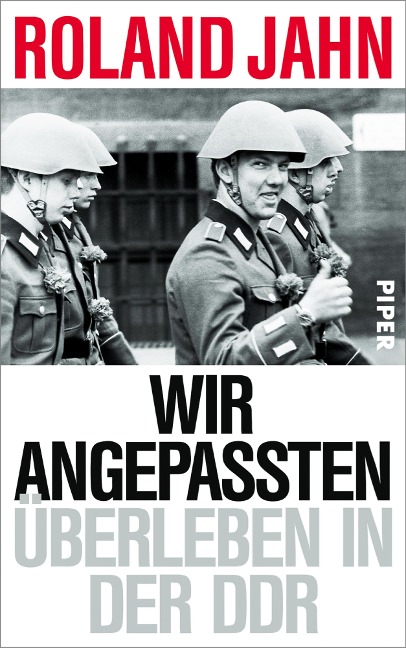 Wir Angepassten - Roland Jahn