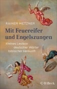 Cover-Bild zum Titel 'Mit Feuereifer und Engelszungen' von 'Rainer Metzner'