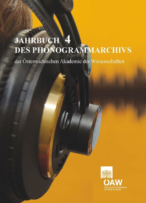 Jahrbuch des Phonogrammarchivs der Österreichischen Akademie der Wissenschaften 4 - 