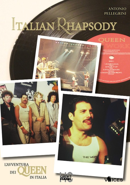 Italian rhapsody. L'avventura dei Queen in Italia - Antonio Pellegrini