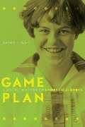 Cover-Bild zum Titel 'Game Plan' von 'Karen L Wall'