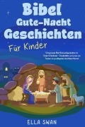 Cover-Bild zum Titel 'Bibel-Gute-Nacht-Geschichten für Kinder' von 'Ella Swan'