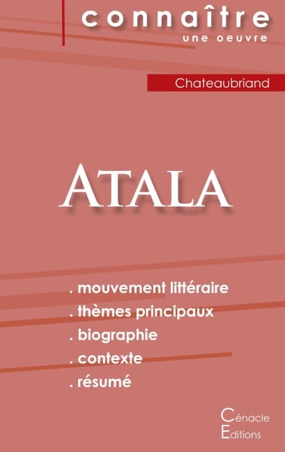 Fiche de lecture Atala de Chateaubriand (Analyse littéraire de référence et résumé complet) - Chateaubriand