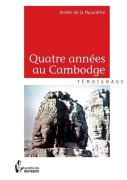 Cover-Bild zum Titel 'Quatre années au Cambodge' von 'Amélie de la Musardière'