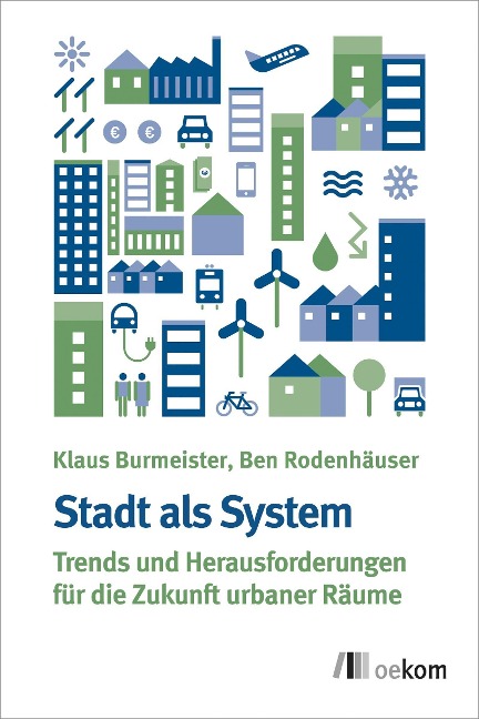 Stadt als System - Klaus Burmeister, Ben Rodenhäuser