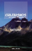 Cover-Bild zum Titel 'Chilenismos-English/English-Chilenismos Dictionary & Phrasebook' von 'Daniel Joelson'