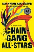 Cover-Bild zum Titel 'Chain Gang All Stars: A Read with Jenna Pick' von 'Nana Kwame Adjei-Brenyah'