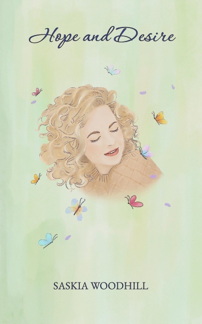 Hope and Desire - Saskia Woodhill