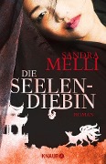 Die Seelendiebin - Sandra Melli