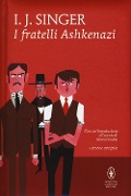 Cover-Bild zum Titel 'I fratelli Ashkenazi' von 'Israel Joshua Singer'