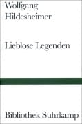 Cover-Bild zum Titel 'Lieblose Legenden' von 'Wolfgang Hildesheimer'