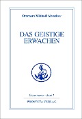 Cover-Bild zum Titel 'Das geistige Erwachen' von 'Omraam Mikhael Aivanhov'