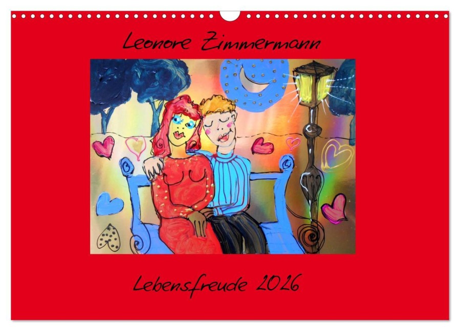 Lebensfreude 2026 (Wandkalender 2026 DIN A3 quer), CALVENDO Monatskalender - Leonore Zimmermann