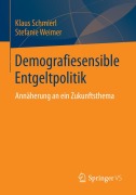 Cover-Bild zum Titel 'Demografiesensible Entgeltpolitik' von 'Stefanie Weimer, Klaus Schmierl'