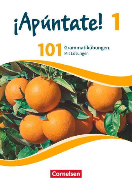 ¡Apúntate! - Ausgabe 2016 - Band 1 - 101 Grammatikübungen - 