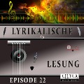 Cover-Bild zum Titel 'Lyrikalische Lesung Episode 22' von 'Joseph Von Eichendorff, Friedrich Frieden'