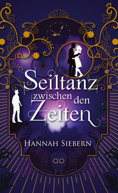 Seiltanz zwischen den Zeiten - Hannah Siebern