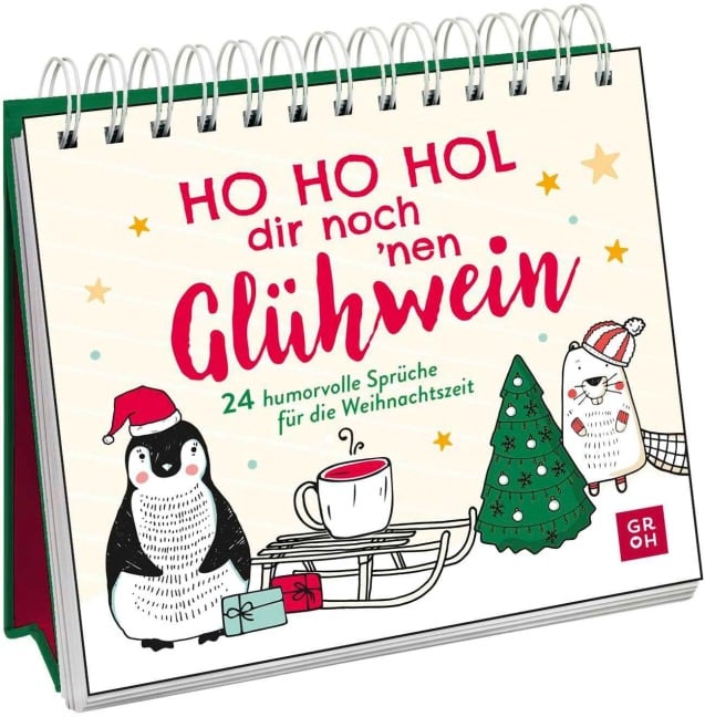 Ho Ho Hol dir noch 'nen Glühwein - 
