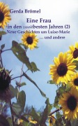 Cover-Bild zum Titel 'Eine Frau in den zweitbesten Jahren, Bd. 2' von 'Gerda Brömel'