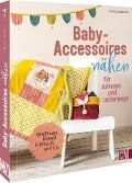 Cover-Bild zum Titel 'Baby-Accessoires nähen für zuhause und unterwegs' von 'Katharina Nachbar'