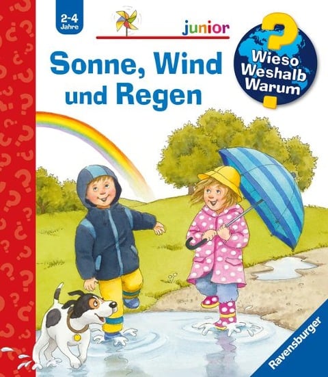 Wieso? Weshalb? Warum? junior, Band 47: Sonne, Wind und Regen - Patricia Mennen