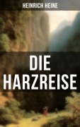 Cover-Bild zum Titel 'Die Harzreise' von 'Heinrich Heine'