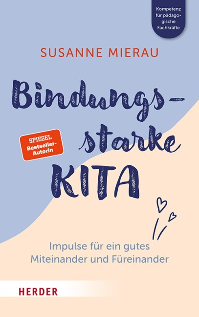Bindungsstarke Kita - Susanne Mierau