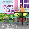 Potions and Pastries Lib/E - Bailey Cates