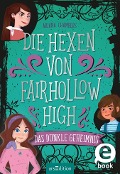 Cover-Bild zum Titel 'Die Hexen von Fairhollow High - Das dunkle Geheimnis (Die Hexen von Fairhollow High 2)' von 'Ariana Chambers'