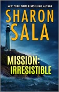 Cover-Bild zum Titel 'Mission: Irresistible' von 'Sharon Sala'