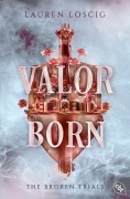 Cover-Bild zum Titel 'Valor Born' von 'Lauren Loscig'