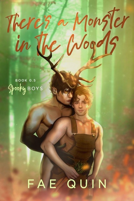 There's a Monster In The Woods - Fae Quin