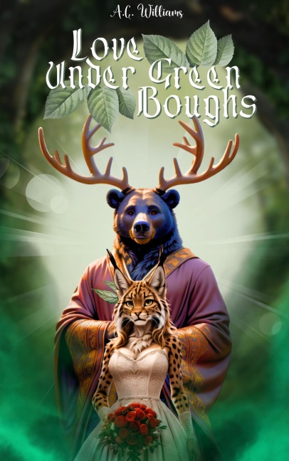 Love Under the Green Boughs - A. C. Williams