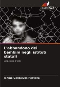 Cover-Bild zum Titel 'L'abbandono dei bambini negli istituti statali' von 'Janine Gonçalves Pestana'