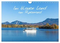 Cover-Bild zum Titel 'Im blauen Land am Alpenrand (Wandkalender 2027 DIN A4 quer), CALVENDO Monatskalender' von 'Etienne Benoît'