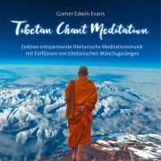 Cover-Bild zum Titel 'Tibetan Chant Meditation' von 'Gomer Edwin Evans'