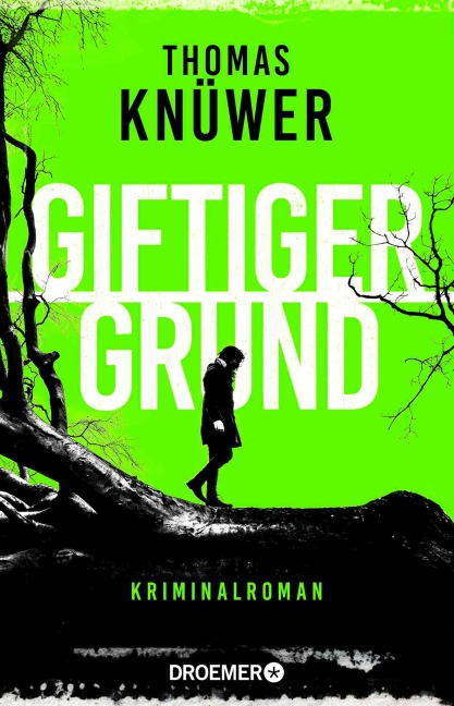 Giftiger Grund - Thomas Knüwer