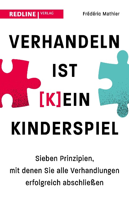 Verhandeln ist (k)ein Kinderspiel - Frédéric Mathier