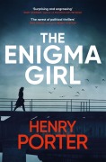 Cover-Bild zum Titel 'The Enigma Girl' von 'Henry Porter'